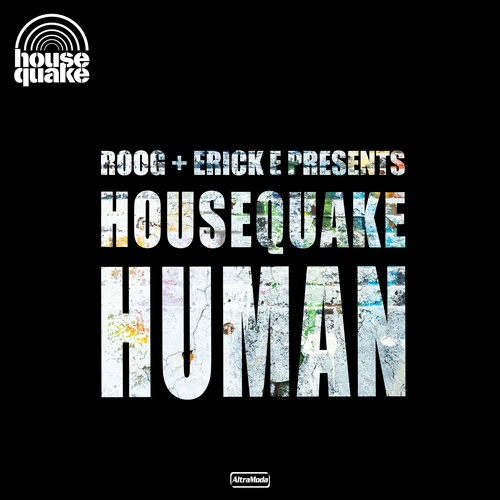 Roog, Erick E, Housequake-Human