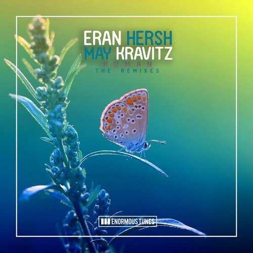 Eran Hersh, May Kravitz, Alexander Orue , Dj Dove-Human (The Remixes)