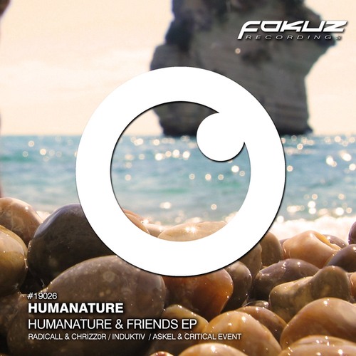 HumaNature, Radicall, Induktiv, Chrizz0r, Critical Event, Askel-HumaNature & Friends EP