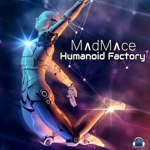 Madmace-Humanoid Factory