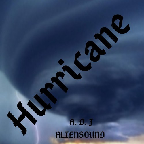 A.d.j Aliensound-Hurricane