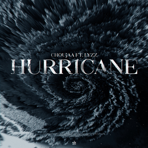 Choujaa, LYZZ-Hurricane