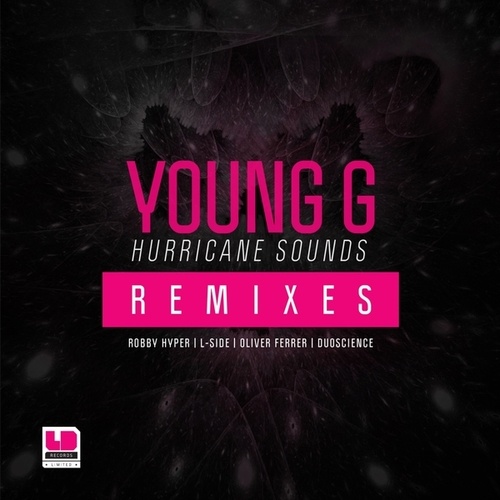 Young:G, Robby Hyper, L-Side, Oliver Ferrer, Duoscience-Hurricane Sounds Remixes