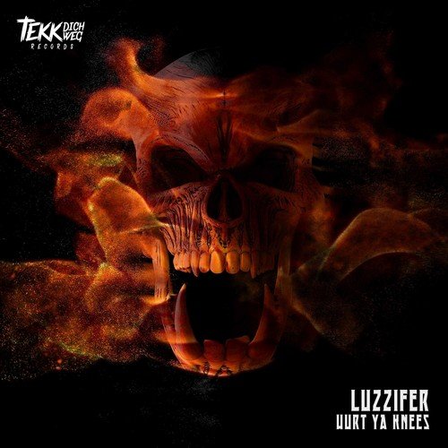 Luzzifer-Hurt Ya Knees