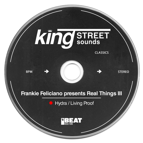 Frankie Feliciano, Real Things III-Hydra / Living Proof