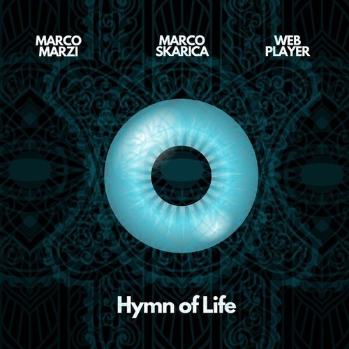 Marco Marzi, Marco Skarica, Web Player-Hymn of Life