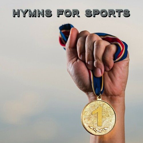 Hymns for Sports