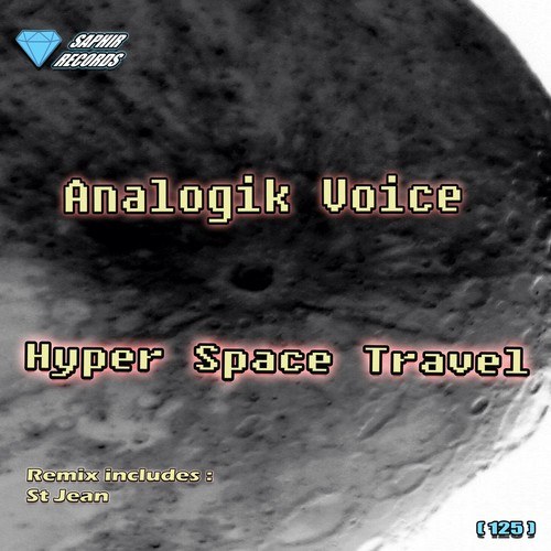 Analogik Voice, St Jean-Hyper Space Travel