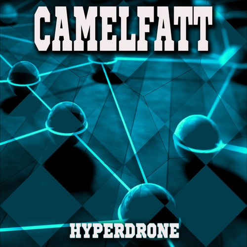 Camelfatt-Hyperdrone