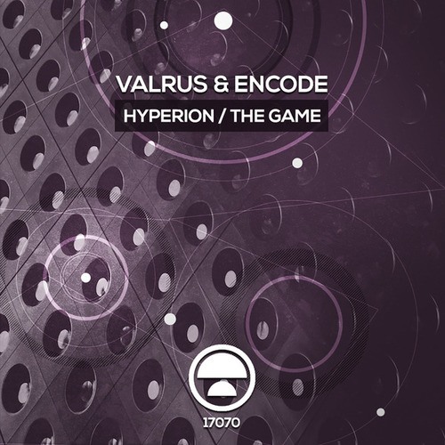 Encode, Valrus-Hyperion / The Game