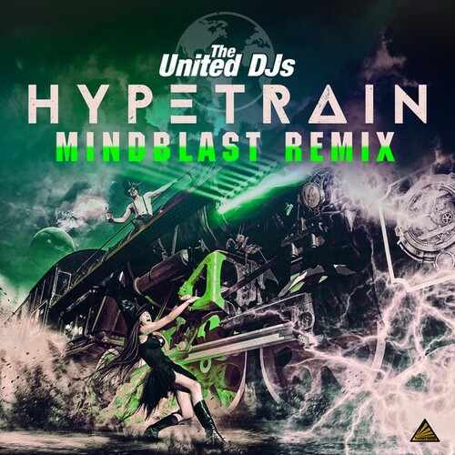The United Djs, Mindblast-Hypetrain (Mindblast Remix)