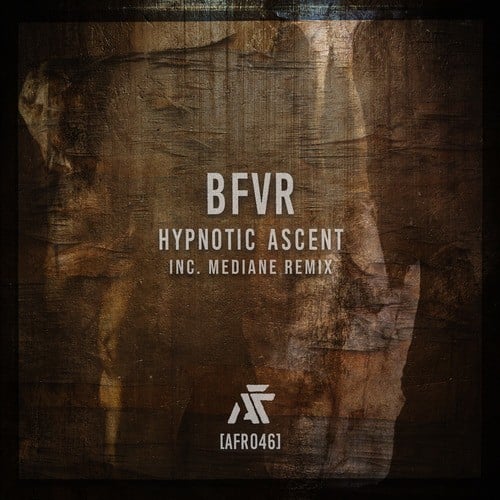 BFVR, Mediane-Hypnotic Ascent (Inc Mediane Remix)