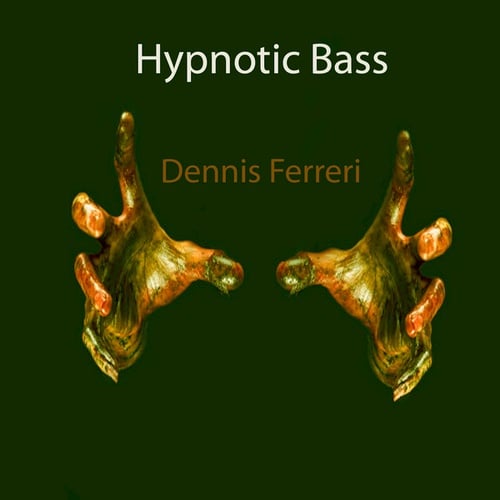 Dennis Ferreri-Hypnotic Bass