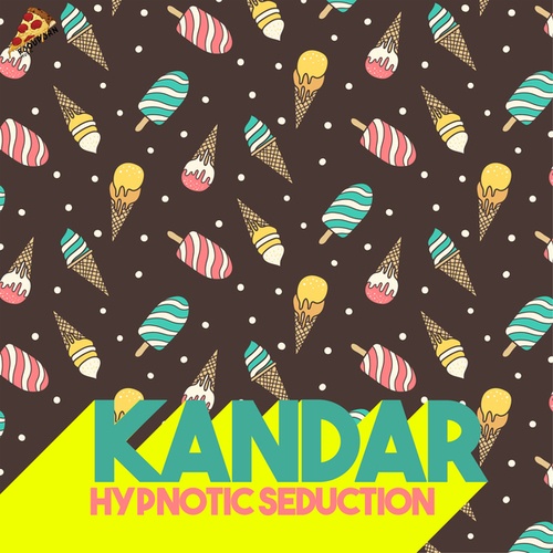 Kandar-Hypnotic Seduction
