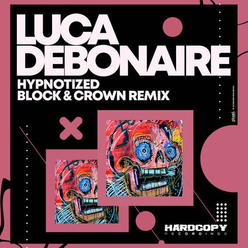 Luca Debonaire, Block & Crown-Hypnotize (Block & Crown Remix)