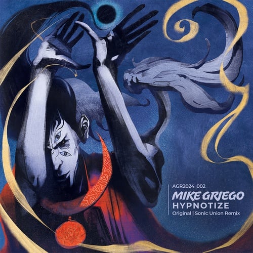 Mike Griego, Hyboid, Sonic Union-Hypnotize