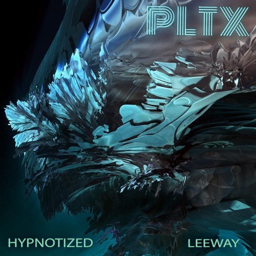 PLTX-Hypnotized / Leeway