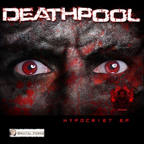 Deathpool, Deathpool & DJ T-go-Hypocriet EP