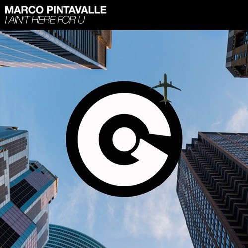 Marco Pintavalle-I Ain't Here for U
