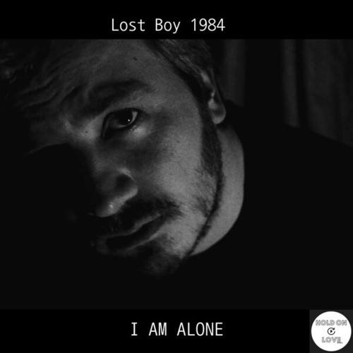 Lost Boy 1984-I Am Alone