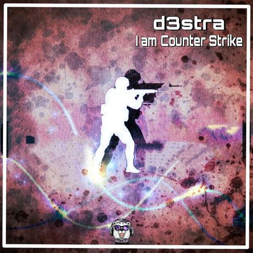D3stra-I am Counter Strike