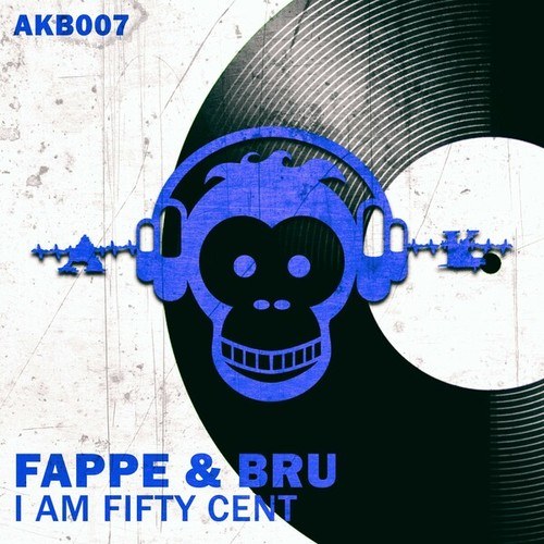 Fappe & Bru-I Am Fifty Cent