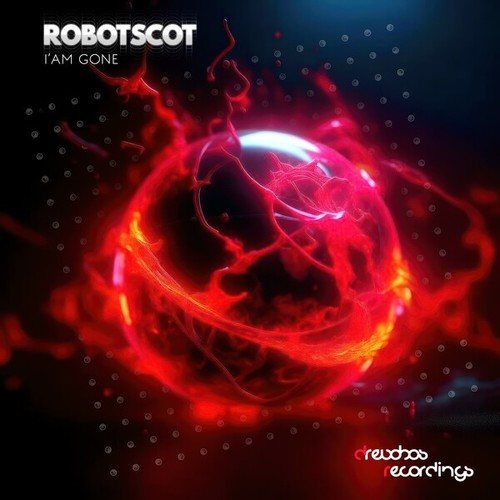 Robotscot-I'am Gone
