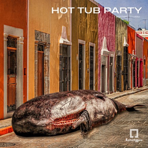 Hot Tub Party-I Am Here to Play
