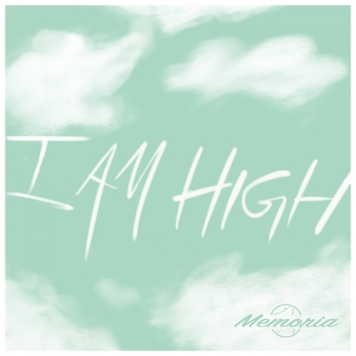 I Am High