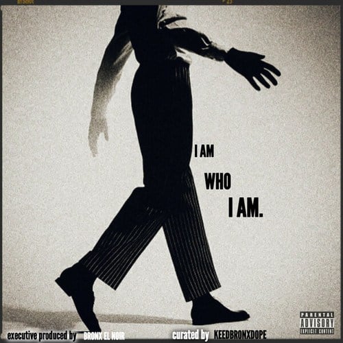 KeedBronxDope-I Am Who I Am