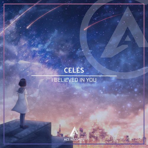CELES-I Believe In You