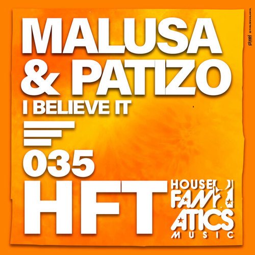 Malusa & Patizo-I Believe It