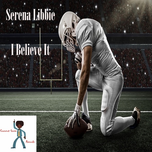 Serena Libbie-I Believe It