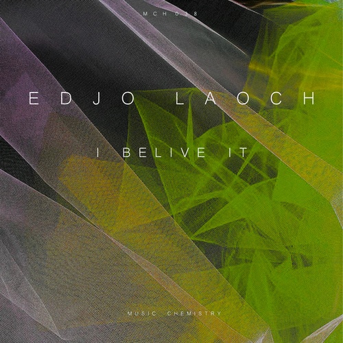Edjo Laoch-I Belive It
