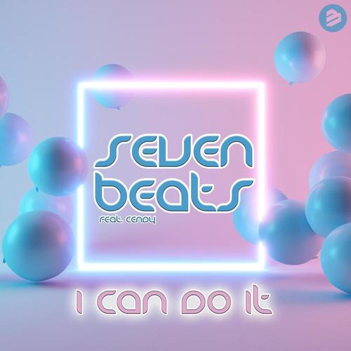 Seven Beats, Cendy-I Can Do It