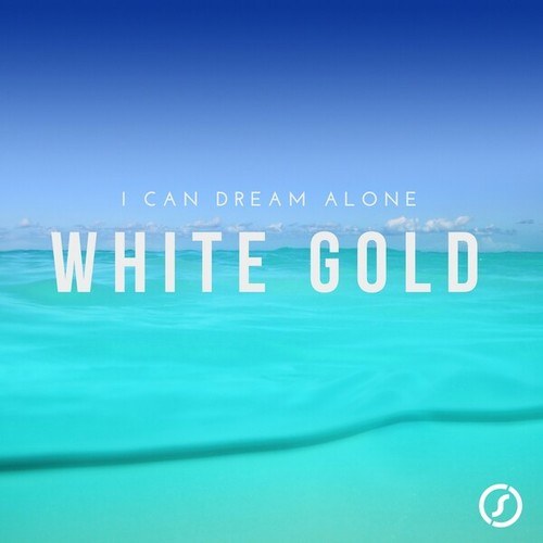 White Gold, Bonghero, Orbitalgroove-I Can Dream Alone