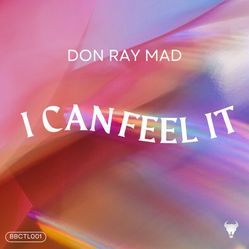 Don Ray Mad-I can Feel It