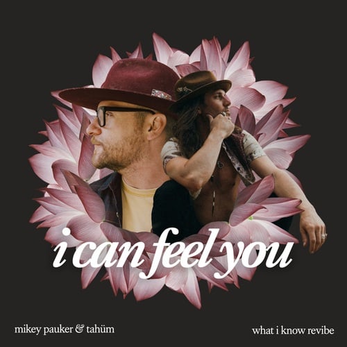 Mikey Pauker, Tahüm-I Can Feel You