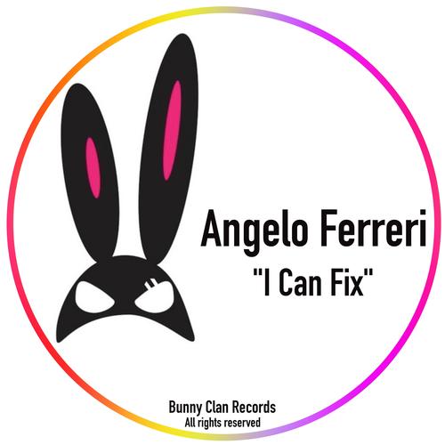 Angelo Ferreri -I Can Fix