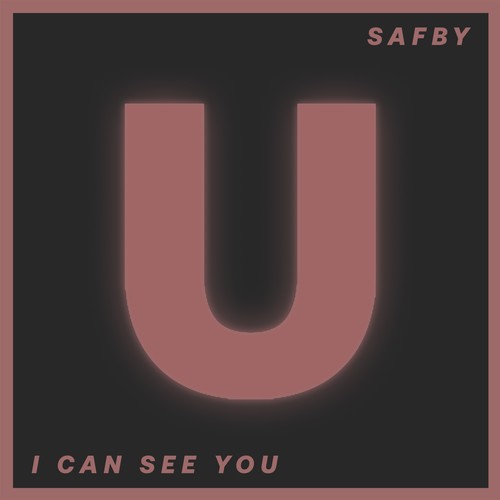 Safby-I Can See You