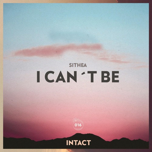 SITHEA-I Can't Be