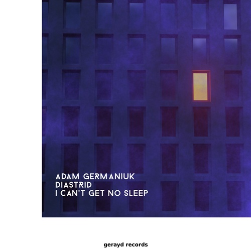 Adam Germaniuk, Diastrid-I Can't Get No Sleep