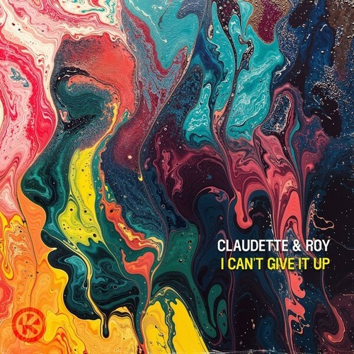 Claudette & Roy-I Can't Give It Up