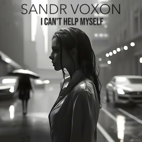 Sandr Voxon-I Can't Help Myself