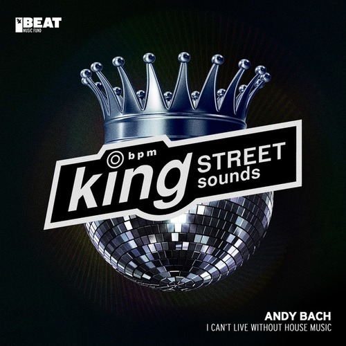 Andy Bach, David Edward-I Can’t Live Without House Music