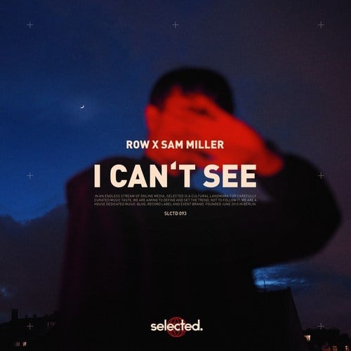 Row, Sam Miller-I Can't See