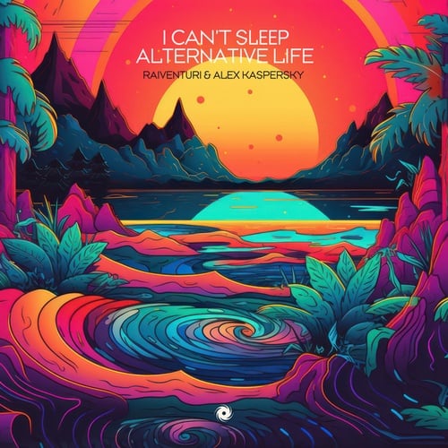 Raiventuri, Alex Kaspersky-I Can't Sleep + Alternative Life