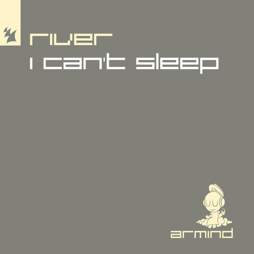 RIVER (UK)-I Can't Sleep