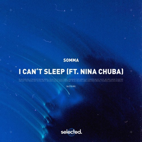 SOMMA, Nina Chuba-I Can't Sleep