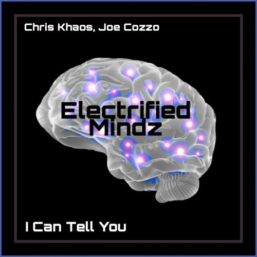 Chris Khaos, Joe Cozzo-I Can Tell You